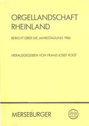 Orgellandschaft Rheinland von Vogt,  Franz J