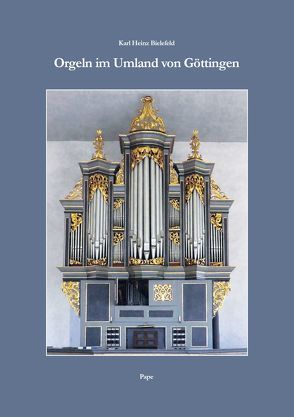 Orgeln im Umland von Göttingen von Bielefeld,  Karl Heinz