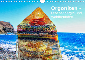 Orgoniten – Lebensenergie und Wohlbefinden (Wandkalender 2023 DIN A4 quer) von Suppelt,  Karsten