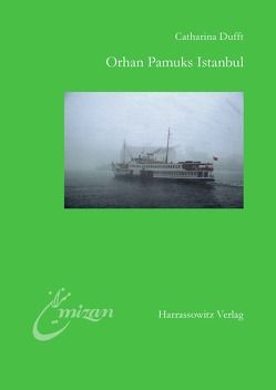 Orhan Pamuks Istanbul von Dufft,  Catharina
