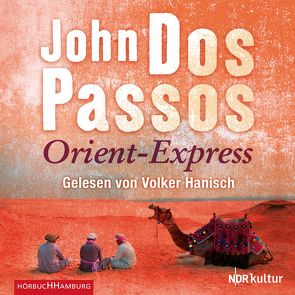 Orient-Express von Dos Passos,  John, Fienbork,  Matthias, Hanisch,  Volker