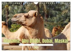Orient – Manama, Abu Dhabi, Dubai, Maskat (Wandkalender 2024 DIN A4 quer), CALVENDO Monatskalender von Graupner,  Denise