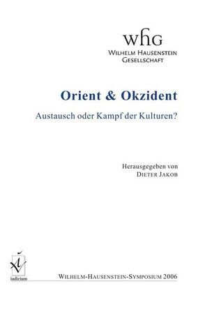 Orient & Okzident von Jakob,  Dieter