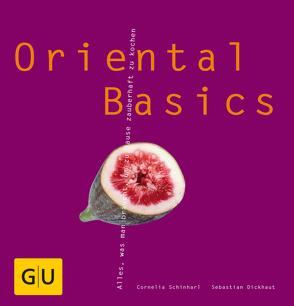 Oriental Basics von Dickhaut,  Sebastian, Schinharl,  Cornelia
