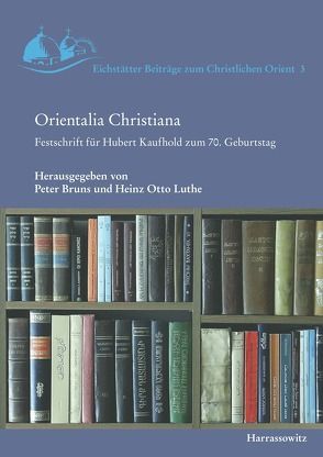 Orientalia Christiana von Bruns,  Peter, Luthe,  Heinz Otto