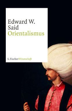 Orientalismus von Holl,  Hans Günter, Said,  Edward W