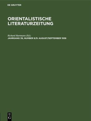 Orientalistische Literaturzeitung / August/September 1936 von Hartmann,  Richard