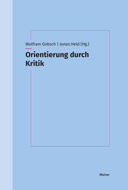 Orientierung durch Kritik von Gobsch,  Wolfram, Held,  Jonas