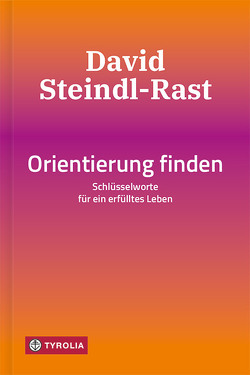 Orientierung finden von Steindl-Rast,  David