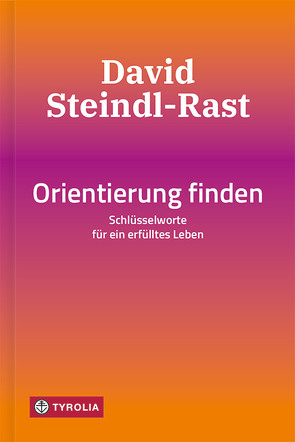 Orientierung finden von Steindl-Rast,  David