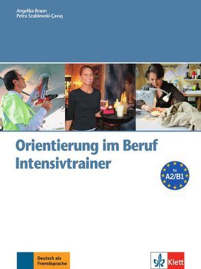 Orientierung im Beruf von Braun,  Angelika, Szablewski-Cavus,  Petra