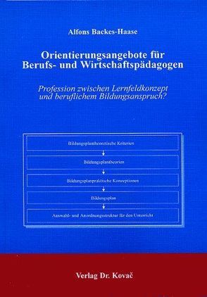 Orientierungsangebote für Berufs- und Wirtschaftspädagogen von Backes-Haase,  Alfons