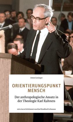 Orientierungspunkt Mensch von Lehmann,  Karl Kardinal, Losinger,  Anton