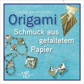 Origami von LaFosse,  Michael G.