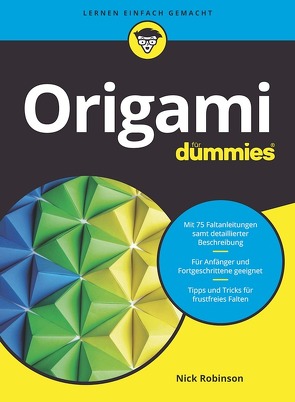 Origami für Dummies von Haller,  Michaela, Robinson,  Nick N.