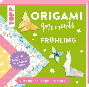 Origami Moments – Frühling. Der perfekte Faltspaß für Frühling und Ostern von frechverlag