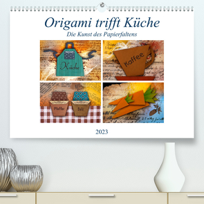 Origami trifft Küche – Die Kunst des Papierfaltens (Premium, hochwertiger DIN A2 Wandkalender 2023, Kunstdruck in Hochglanz) von Kraetschmer,  Marion