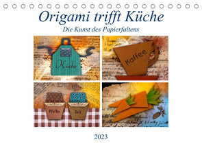 Origami trifft Küche – Die Kunst des Papierfaltens (Tischkalender 2023 DIN A5 quer) von Kraetschmer,  Marion