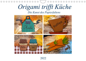 Origami trifft Küche – Die Kunst des Papierfaltens (Wandkalender 2022 DIN A4 quer) von Kraetschmer,  Marion