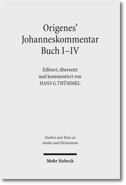 Origenes‘ Johanneskommentar Buch I-V von Thümmel,  Hans-Georg
