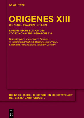 Origenes: Werke / Die neuen Psalmenhomilien von Origenes, Perrone,  Lorenzo