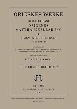 Origenes: Werke / Origenes Matthäuserklärung III: Fragmente und Indices, Erste Hälfte von Benz,  Ernst, Klostermann,  Erich