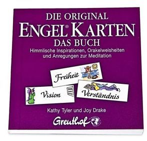Original Engel®Karten – Das Buch von Drake,  Joy, Tyler,  Kathy