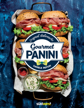 Original italienische Gourmet Panini von Reponi,  Daniele, trans texas publishing services GmbH