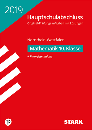 Original-Prüfungen Hauptschulabschluss 2019 – Mathematik 10. Klasse – NRW