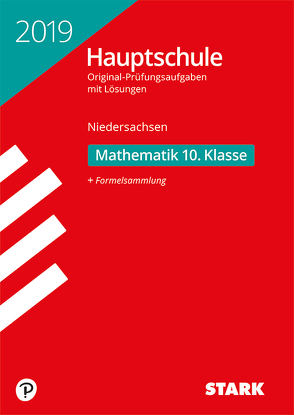 Original-Prüfungen Hauptschule 2019 – Mathematik 10. Klasse – Niedersachsen