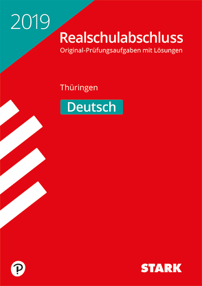 Original-Prüfungen Realschulabschluss 2019 – Deutsch – Thüringen