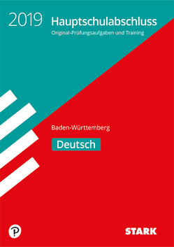 Original-Prüfungen und Training Hauptschulabschluss 2019 – Deutsch 9. Klasse – BaWü