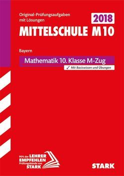 STARK Original-Prüfungen und Training Mittelschule M10 2019 – Mathematik – Bayern