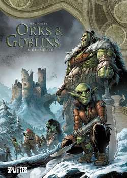 Orks & Goblins. Band 18 von Créty,  Stéphane, Peru,  Olivier