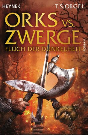 Orks vs. Zwerge – Fluch der Dunkelheit von Orgel,  T. S.