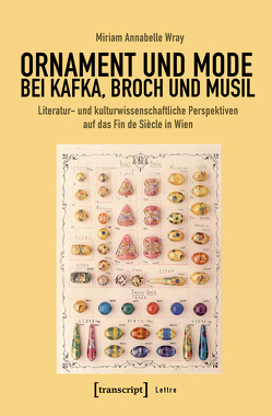 Ornament und Mode bei Kafka, Broch und Musil von Wray,  Miriam Annabelle