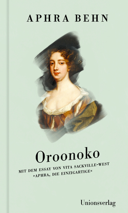 Oroonoko von Althoetmar-Smarczyk,  Susanne, Behn,  Aphra, Höbel,  Susanne, Sackville-West,  Vita