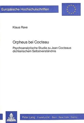 Orpheus bei Cocteau von Rave,  Klaus