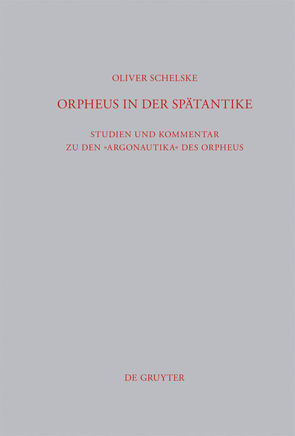 Orpheus in der Spätantike von Schelske,  Oliver