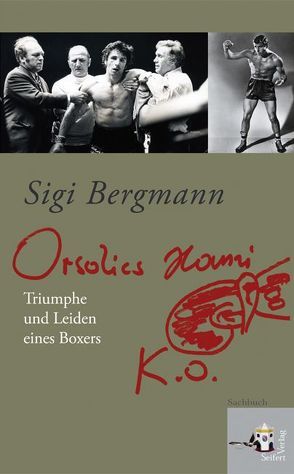 Orsolics Hansi k.o. von Bergmann,  Sigi