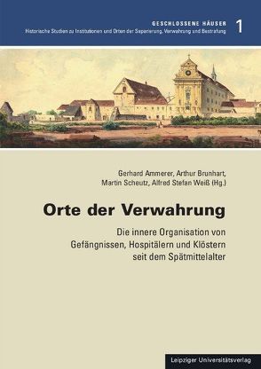 Orte der Verwahrung von Ammerer,  Gerhard, Brunhart,  Arthur, Scheutz,  Martin, Weiss,  Alfred S