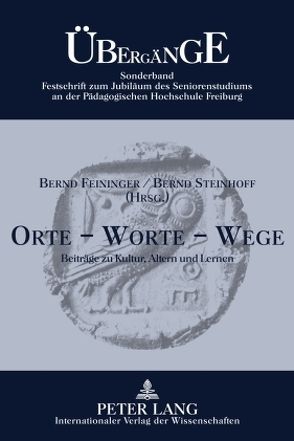 Orte – Worte – Wege von Feininger,  Bernd, Steinhoff,  Bernd