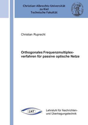 Orthogonales Frequenzmultiplexverfahren für passive optische Netze von Ruprecht,  Christian