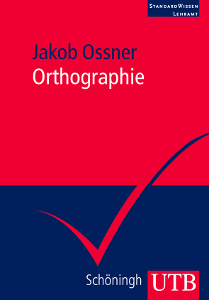 Orthographie von Ossner,  Jakob