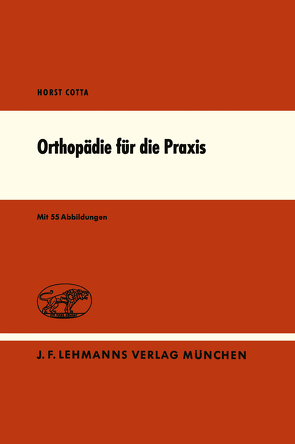 Orthopädie für die Praxis von Cotta,  H., Schulitz,  K.-P.