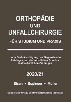 Orthopädie und Unfallchirurgie von Elsen,  Achim, Eppinger,  Matthias, Mueller,  Markus