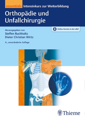 Orthopädie und Unfallchirurgie essentials von Ruchholtz,  Steffen, Wirtz,  Dieter Christian