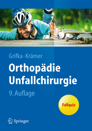 Orthopädie Unfallchirurgie von Grifka,  Joachim, Krämer,  Jürgen