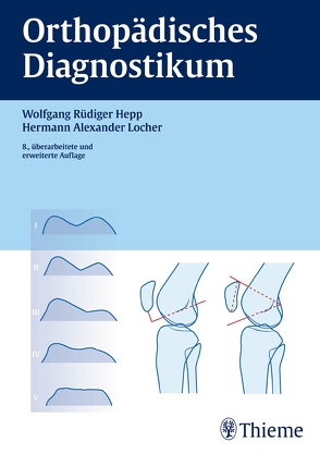 Orthopädisches Diagnostikum von Graf,  Reinhard, Hepp,  Wolfgang Rüdiger, Locher,  Hermann-Alexander, Plattner,  Florian