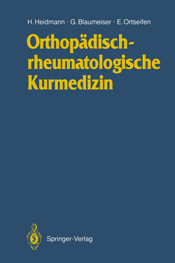 Orthopädischrheumatologische Kurmedizin von Blaumeiser,  Gerd, Heidmann,  Horst-Michael, Ortseifen,  Eberhard